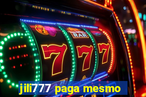 jili777 paga mesmo